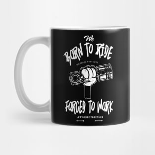 Born To Ride Mug